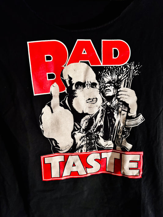 Bad Taste - T-Shirt