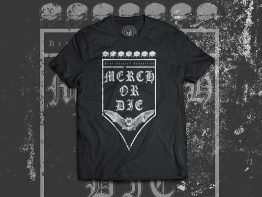 Merch Or Die - T-Shirt